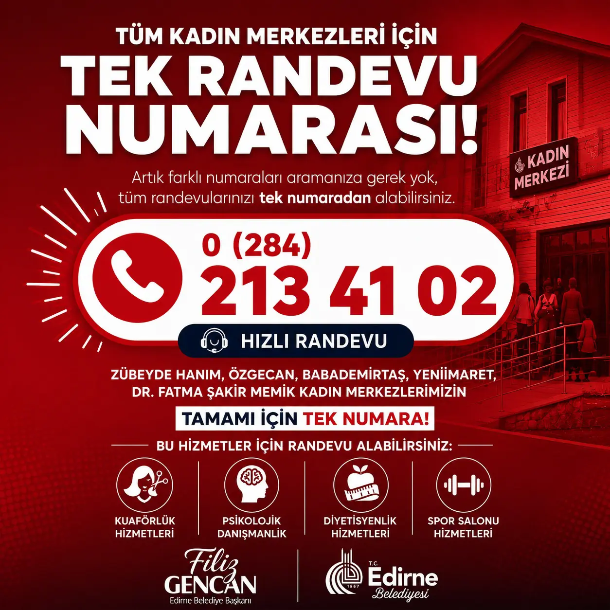 KADIN MERKEZLERİNDE TÜM HİZMETLER İÇİN TEK RANDEVU NUMARASI
